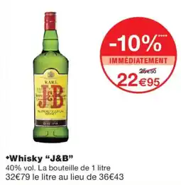 Monoprix J&B Whisky offre