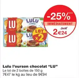 Monoprix LU Lulu l'ourson chocolat offre