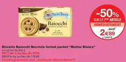 Monoprix Mulino Bianco Biscuits Baiocchi Nocciola offre