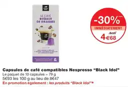 Monoprix Black Idol Le Café Brûleur de Graisses offre