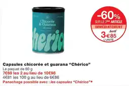 Monoprix Chérico Capsules chicorée et guarana offre