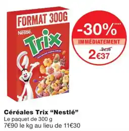 Monoprix Nestlé Trix offre