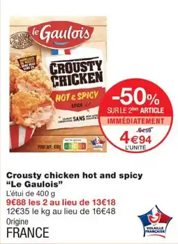 Monoprix Le Gaulois Crousty Chicken offre