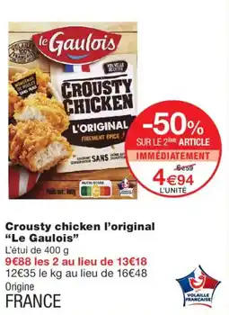 Monoprix Le Gaulois Crousty chicken l'original offre