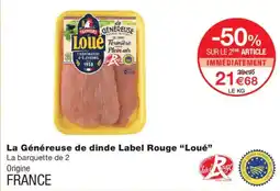 Monoprix Loué La Généreuse de dinde offre