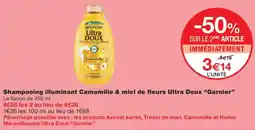 Monoprix Garnier Shampooing illuminant Camomille & miel de fleurs Ultra Doux offre