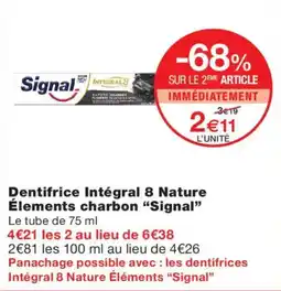 Monoprix Signal Dentifrice Intégral 8 Nature Éléments charbon offre