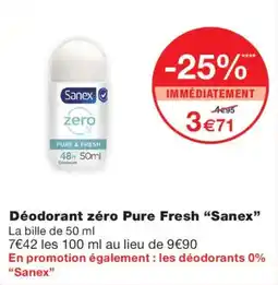 Monoprix Sanex Déodorant zéro Pure Fresh offre