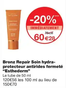Monoprix Esthederm Bronz Repair Soin hydra-protecteur antirides fermeté offre