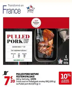 Auchan Festein pulled pork nature d'alsace offre