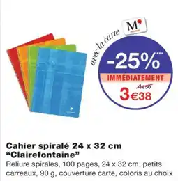 Monoprix Clairefontaine Cahier spiralé offre