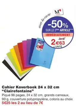 Monoprix Clairefontaine Cahier Koverbook offre
