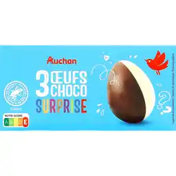 Auchan Supermarché Auchan 3 oeufs surprise au chocolat au lait et blanc auchan offre