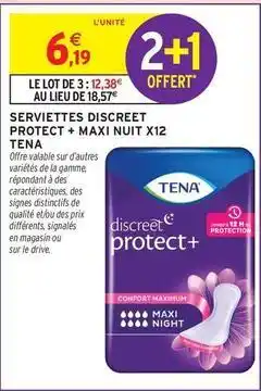 Intermarché Tena - serviettes discreet protect + maxi nuit x12 offre