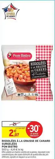 Intermarché Canard - rissolées à la graisse de surgelées offre