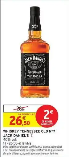 Intermarché Jack daniel's - whiskey tennessee old no7 offre
