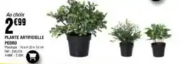 La Foir'Fouille Plante artificielle offre