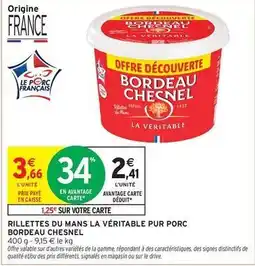 Intermarché Veritable - rillettes du mans la pur porc bordeau chesnel offre