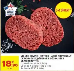 Intermarché Jean rosé - viande bovine: bifteck haché provenant de morceaux dénervés, dégraisses offre