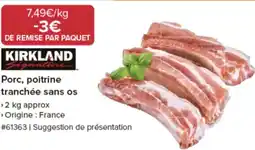 Costco KIRKLAND Signature Porc, poitrine tranchée sans os offre