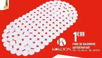 La Foir'Fouille KOKOON FOND DE BAINOIRE offre