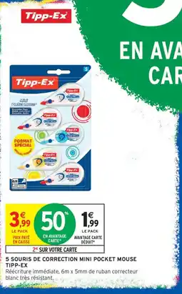 Intermarché Tipp-Ex 5 souris de correction mini pocket mouse offre