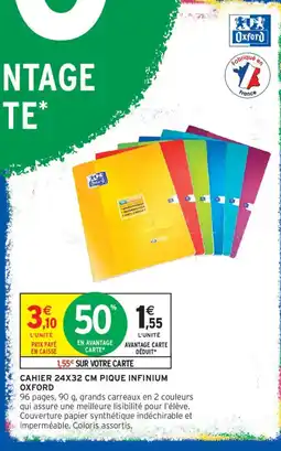 Intermarché Oxford CAHIER 24X32 CM PIQUE INFINIUM offre