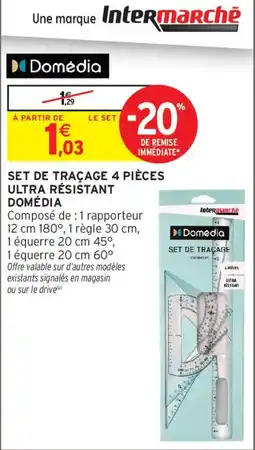 Intermarché Domédia SET DE TRAÇAGE 4 PIÈCES offre