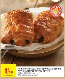 Intermarché PAIN AU CHOCOLAT PUR BEURRE AU BEURRE offre