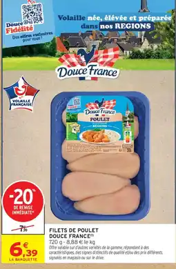 Intermarché Douce France Filets de poulet offre