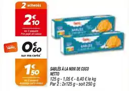 Netto NETTO SABLÉS À LA NOIX DE COCO offre
