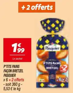 Netto Pasquier P'tits pains façon bretzel offre