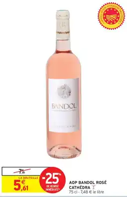 Intermarché CATHÉDRA AOP BANDOL ROSÉ offre