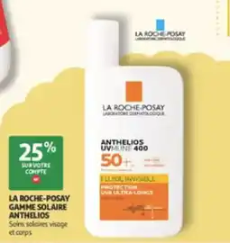 Auchan Parapharmacie La roche-posay gamme solaire anthelios offre