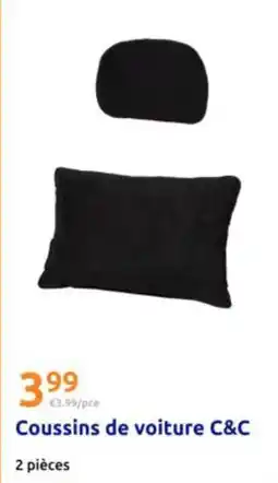 Action Coussins de voiture c&c offre