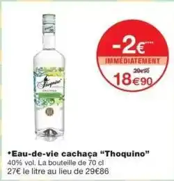 Monop' Eau-de-vie cachaca offre