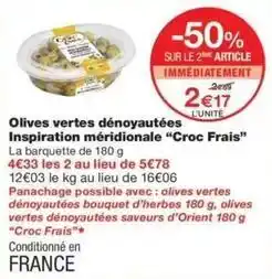 Monop' Croc frais - olives vertes dénoyautées inspiration mérizionale croc frais offre