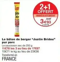 Monop' Berger - le bâton de justin bridou pur porc offre