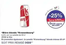 Monop' Kronenbourg - bière blonde offre