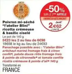 Monop' Blini - poivron mi-séché l'atelier ricotta crémeuse & basilic ciselé offre
