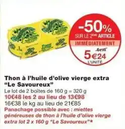 Monop' Le savoureux - thon à l'huile d'olive vierge extra offre
