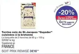 Monop' Guyader - terrine noix de st-jacques cuisinées à la bretonne offre