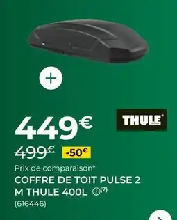 Feu Vert Thule - coffre de toit pulse 2 m 400 l offre