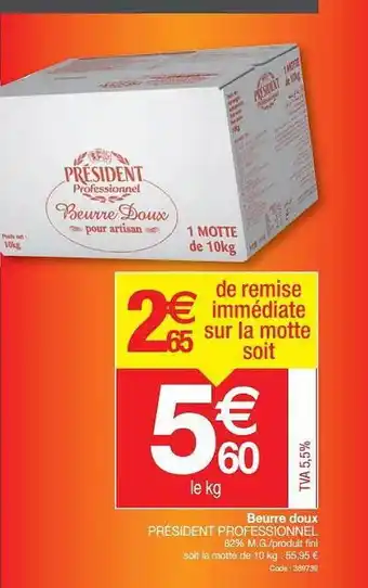 Promocash Beurre Doux Président Professionnel offre