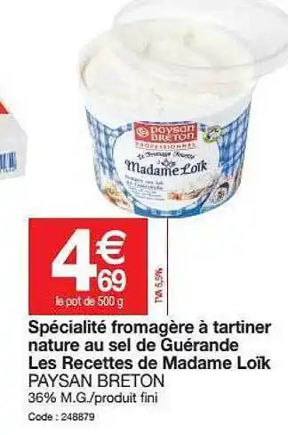 Promocash Spécialité Fromagère à Tartiner Nature Au Sel De Guérande Les Recettes De Madame Loïk Payson Breton offre