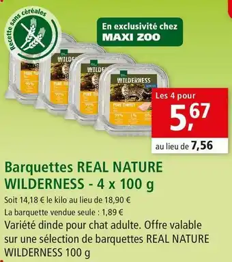 Maxi Zoo Real nature wilderness barquettes offre