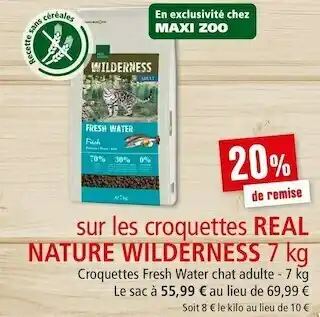 Maxi Zoo Real nature bon plan sur les croquettes offre