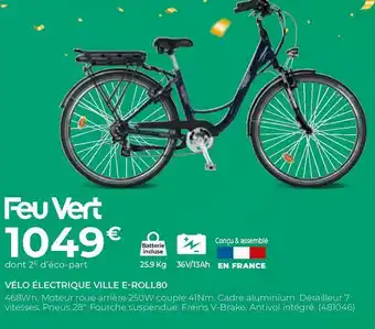 Feu Vert Vélo électrique ville e-roll80 offre
