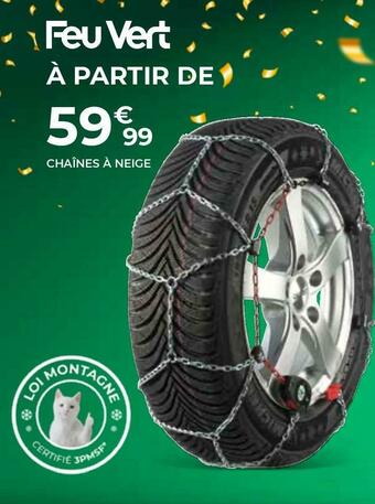 Feu Vert Chaînes à neige offre