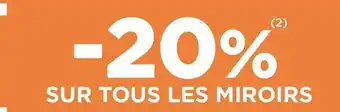 Lapeyre Bon plan sur tous les miroirs offre